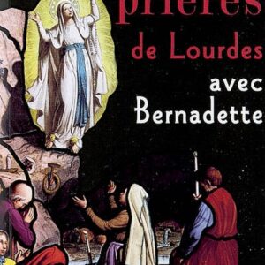 100 PRIERES DE LOURDES