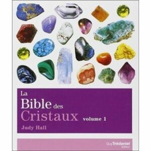  » LA BIBLE DES CRISTAUX « 
