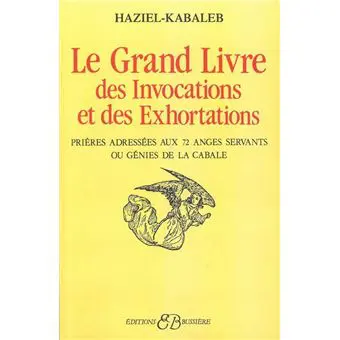 " LE GRAND LIVRE DES INVOCATIONS ET DES EXHORTATIONS "