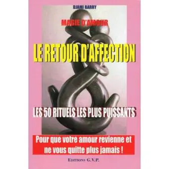 " LE RETOUR D AFFECTION "