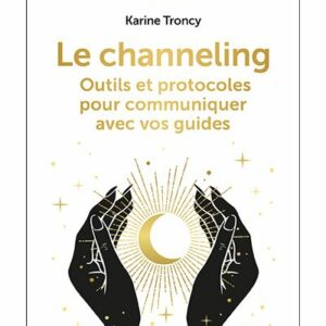  » LE CHANNELING »