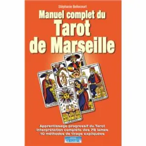  » MANUEL COMPLET DU TAROT DE MARSEILLE « 