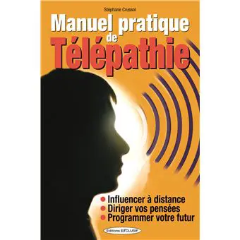 " MANUEL PRATIQUE DE TELEPATHIE "