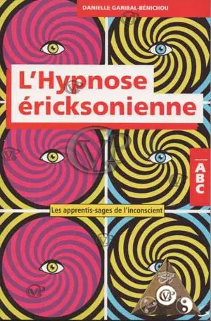 " ABC DE LHYPNOSE ERICKSONIENNE "