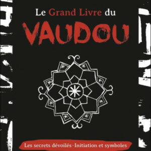  » GRAND LIVRE DU VAUDOU « 