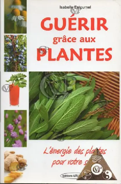 " GUERIR GRACE AUX PLANTES "