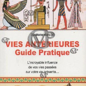  » VIES ANTERIEURES GUIDE PRATIQUE « 