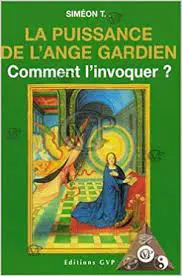 " LA PUISSANCE DE L ANGE GARDIEN "