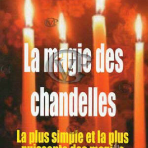  » LA MAGIE DES CHANDELLES « 