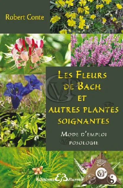 " LES FLEURS DE BACH PLANTES SOIGNANTES "