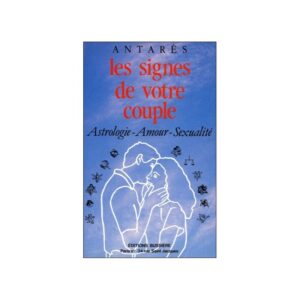  » LES SIGNES DE VOTRE COUPLE « 