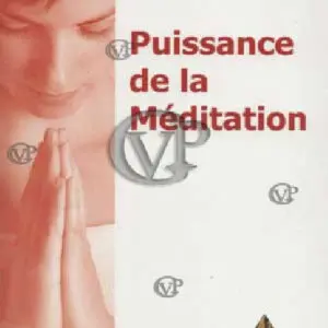 » PUISSANCE DE LA MEDITATION « 