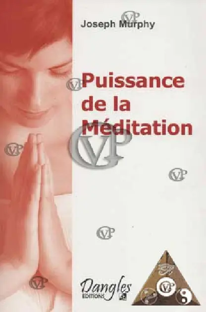" PUISSANCE DE LA MEDITATION "