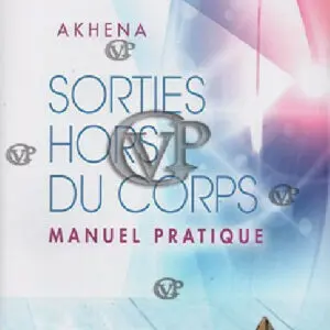  » SORTIES HORS DU CORPS « 