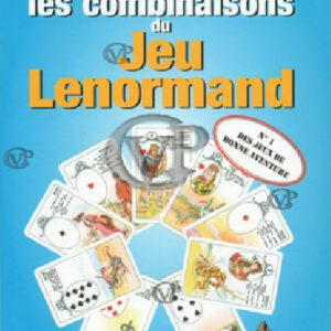  » TOUTES LES COMBINAISONS DU JEU LENORMAND « 