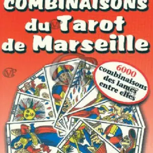 » TOUTES LES COMBINAISONS DU TAROT DE MARSEILLE « 